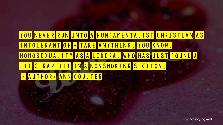 Christian Homosexuality Quotes By Ann Coulter