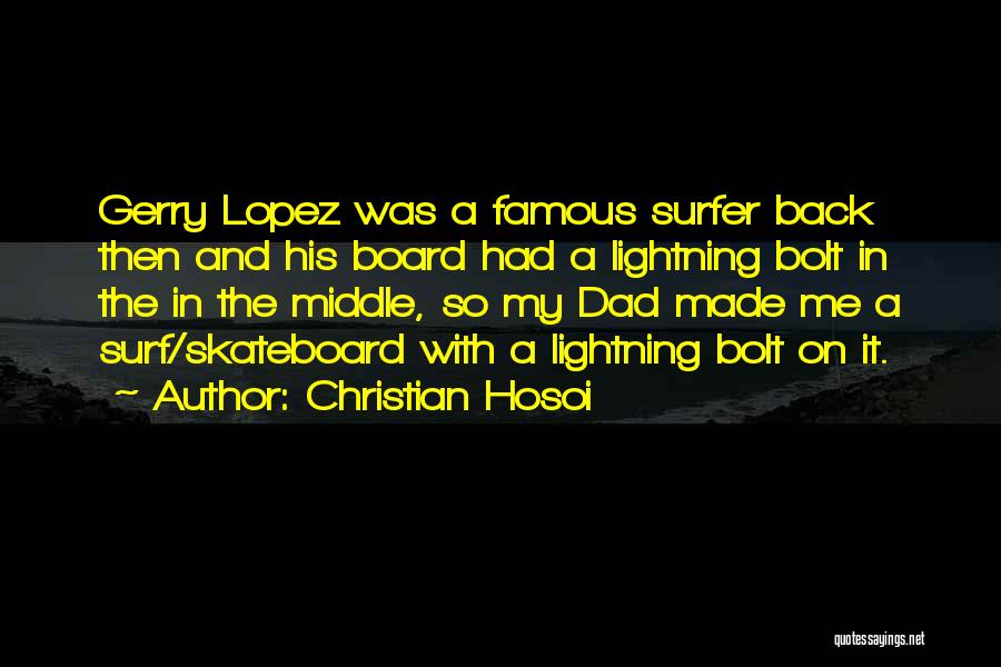 Christian Hosoi Quotes 1482732