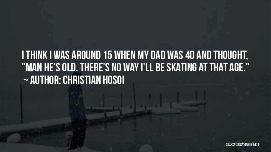 Christian Hosoi Quotes 2177035