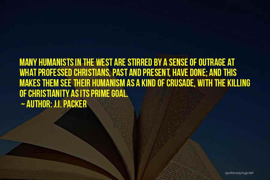 Christian Humanism Quotes By J.I. Packer