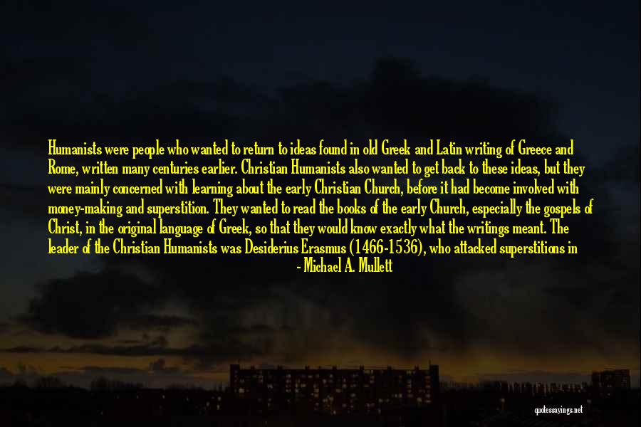 Christian Humanism Quotes By Michael A. Mullett