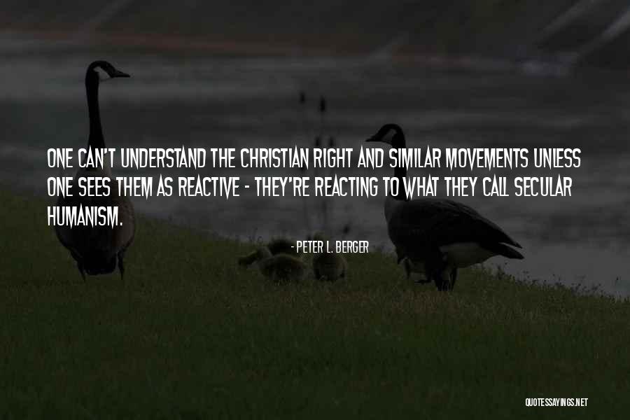 Christian Humanism Quotes By Peter L. Berger