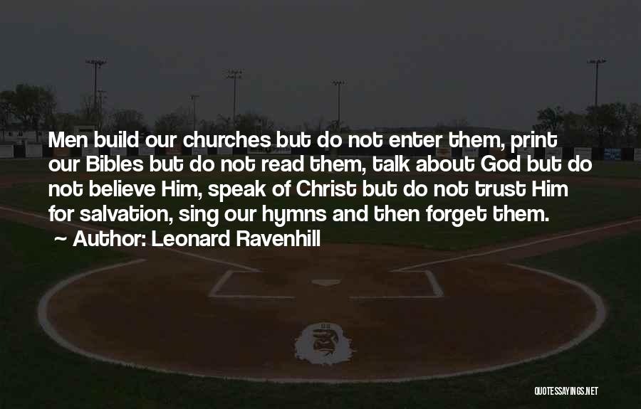 Christian Hymns Quotes By Leonard Ravenhill