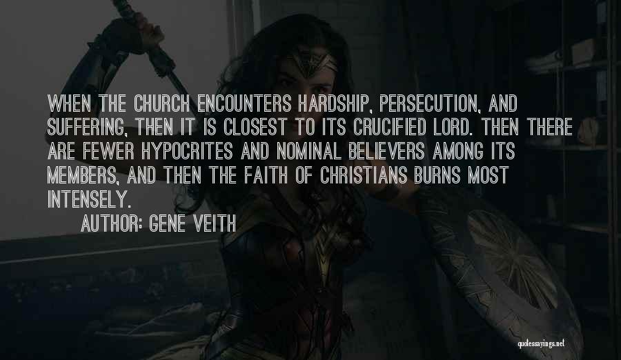 Christian Hypocrites Quotes By Gene Veith