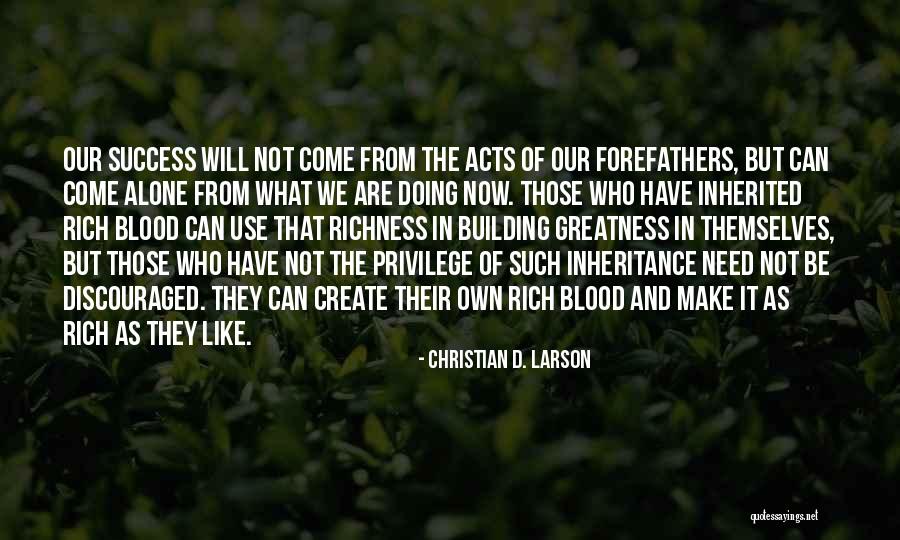 Christian Inheritance Quotes By Christian D. Larson Christian Inheritance Quotes By Christian D. Larson