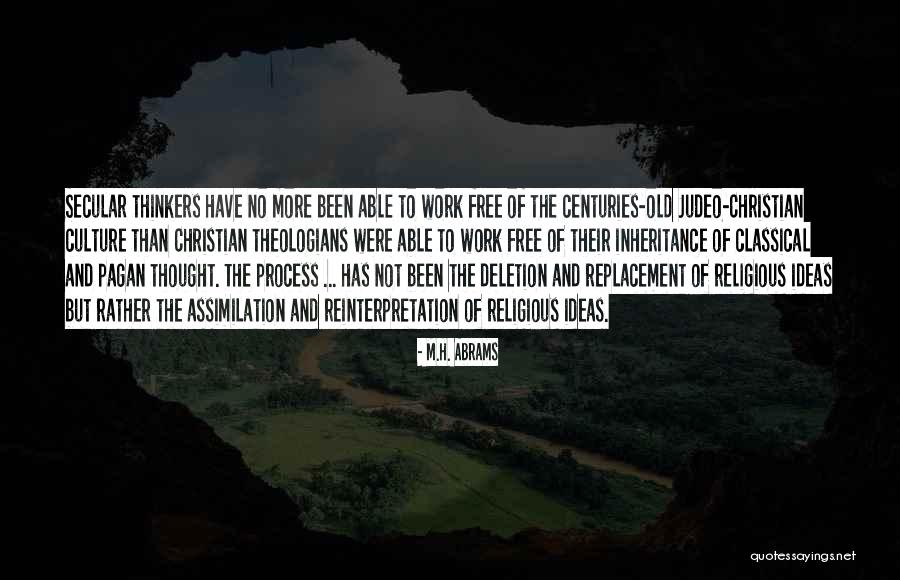 Christian Inheritance Quotes By M.H. Abrams Christian Inheritance Quotes By M.H. Abrams