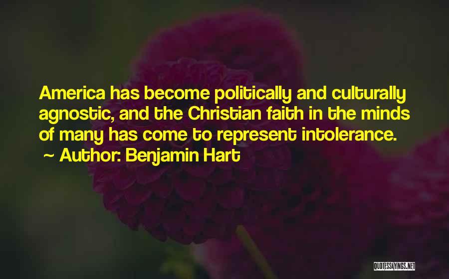 Christian Intolerance Quotes By Benjamin Hart