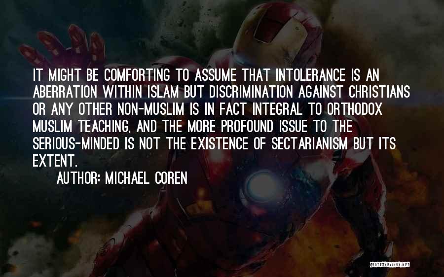 Christian Intolerance Quotes By Michael Coren
