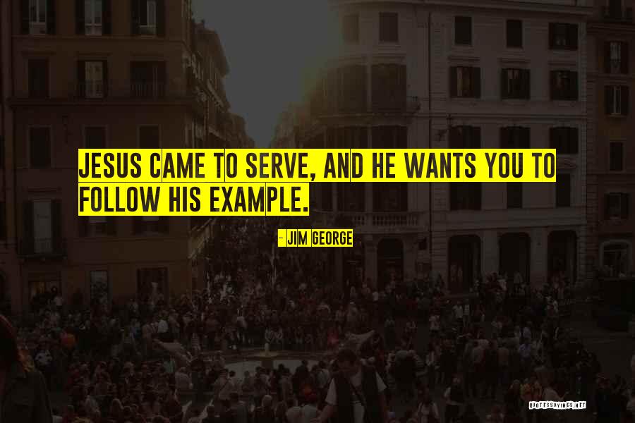 Christian Jesus Quotes By Jim George