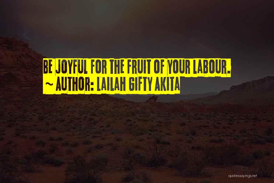 Christian Joyful Quotes By Lailah Gifty Akita