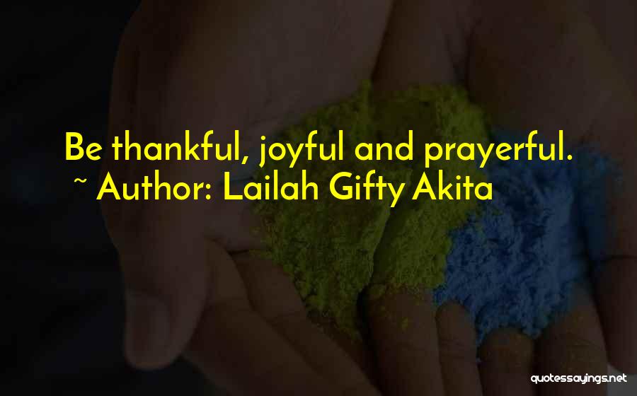 Christian Joyful Quotes By Lailah Gifty Akita