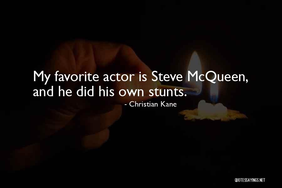 Christian Kane Quotes 1080522 Christian Kane Quotes 1080522