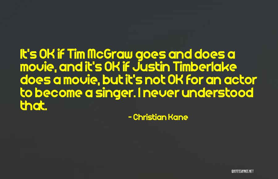 Christian Kane Quotes 1183619 Christian Kane Quotes 1183619