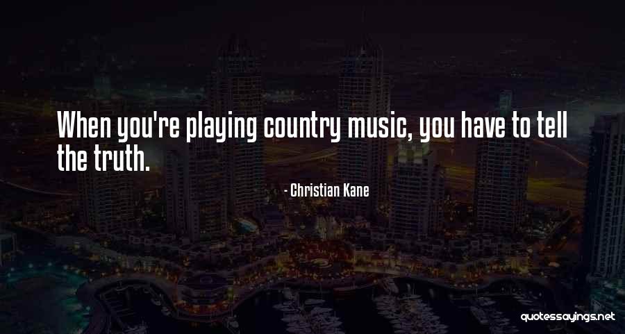 Christian Kane Quotes 1381014 Christian Kane Quotes 1381014