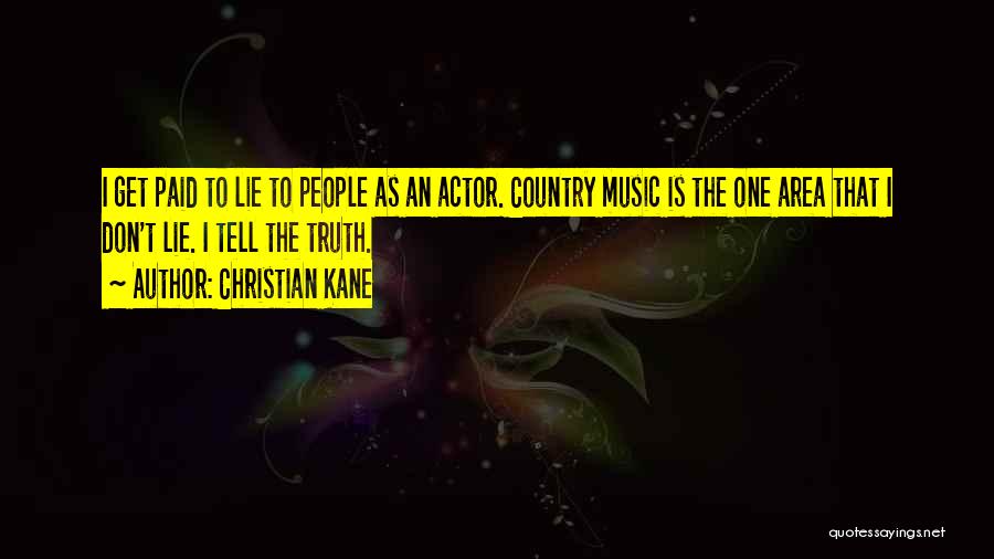 Christian Kane Quotes 1679819