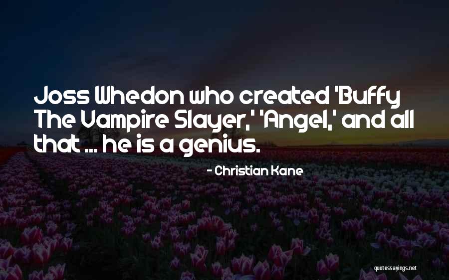 Christian Kane Quotes 1725184 Christian Kane Quotes 1725184