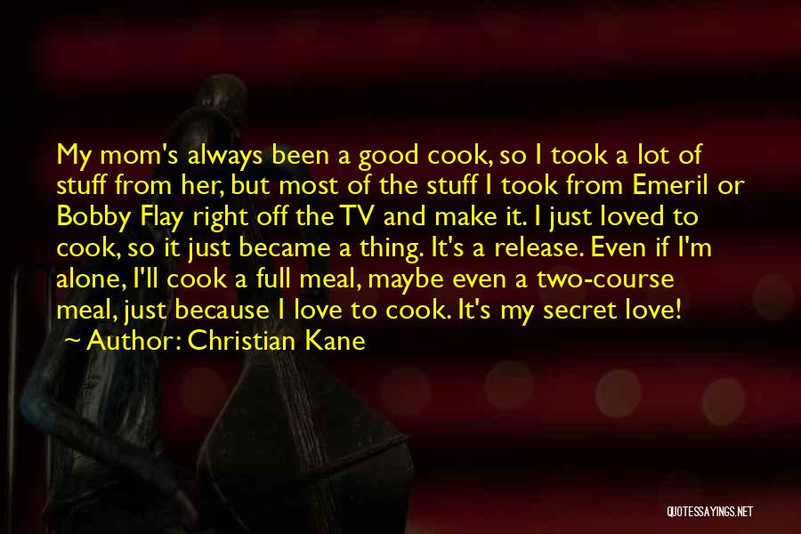 Christian Kane Quotes 182367