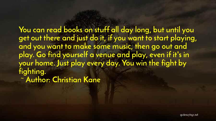 Christian Kane Quotes 2042893