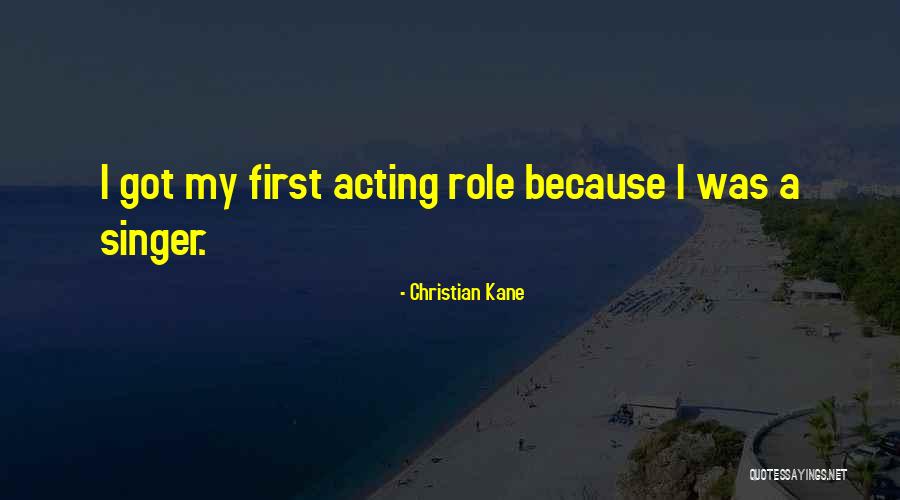 Christian Kane Quotes 2068563 Christian Kane Quotes 2068563