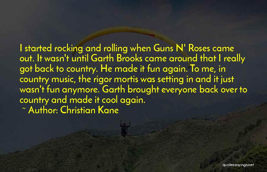 Christian Kane Quotes 840573