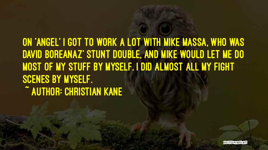 Christian Kane Quotes 892911
