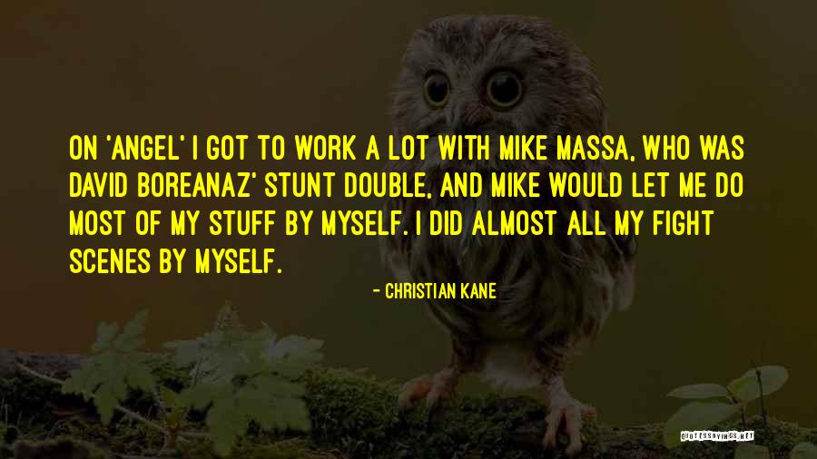 Christian Kane Quotes 892911 Christian Kane Quotes 892911