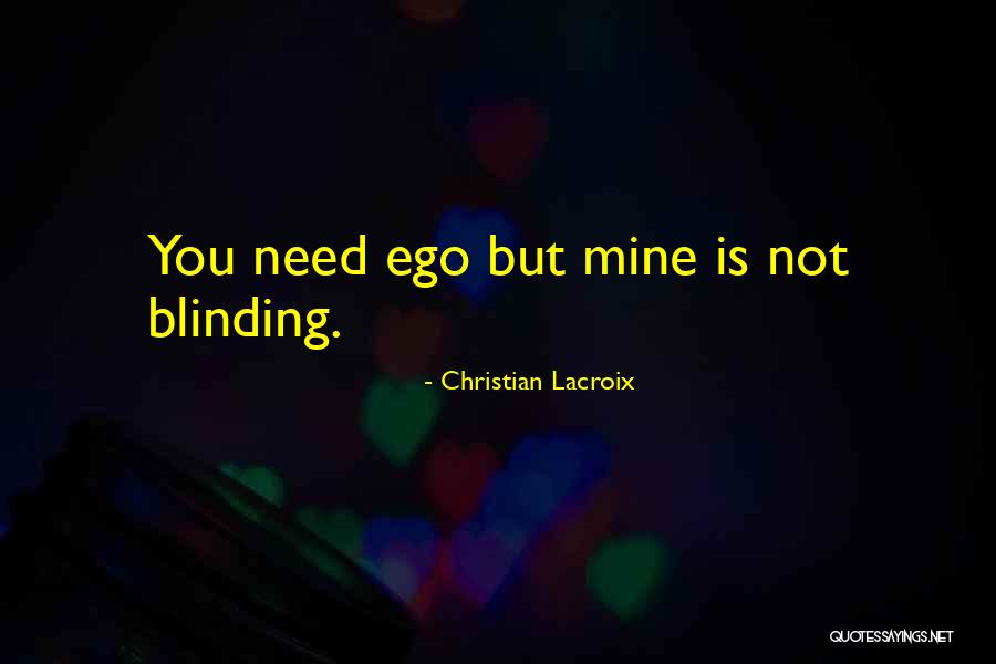 Christian Lacroix Quotes 1239732 Christian Lacroix Quotes 1239732