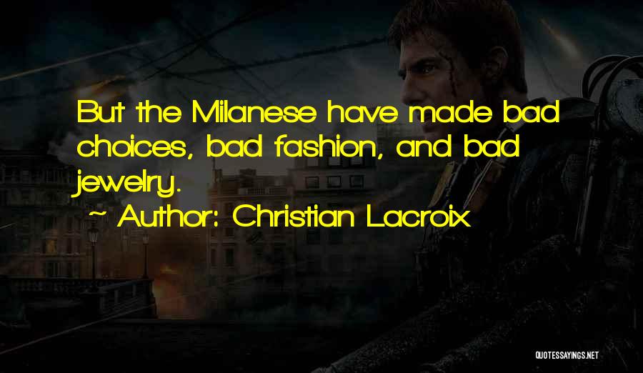 Christian Lacroix Quotes 1535334