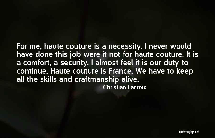 Christian Lacroix Quotes 1897017 Christian Lacroix Quotes 1897017