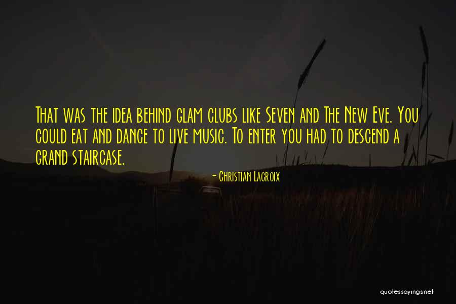 Christian Lacroix Quotes 2058388 Christian Lacroix Quotes 2058388
