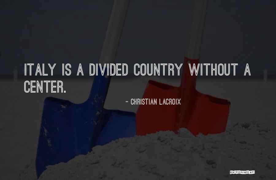 Christian Lacroix Quotes 2117823 Christian Lacroix Quotes 2117823