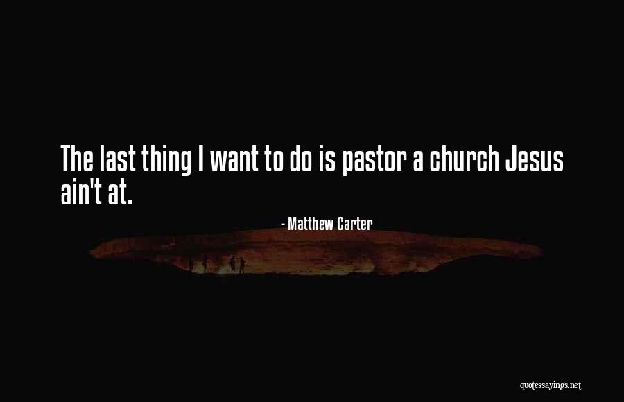 Christian Leadership Quotes By Matthew Carter Christian Leadership Quotes By Matthew Carter