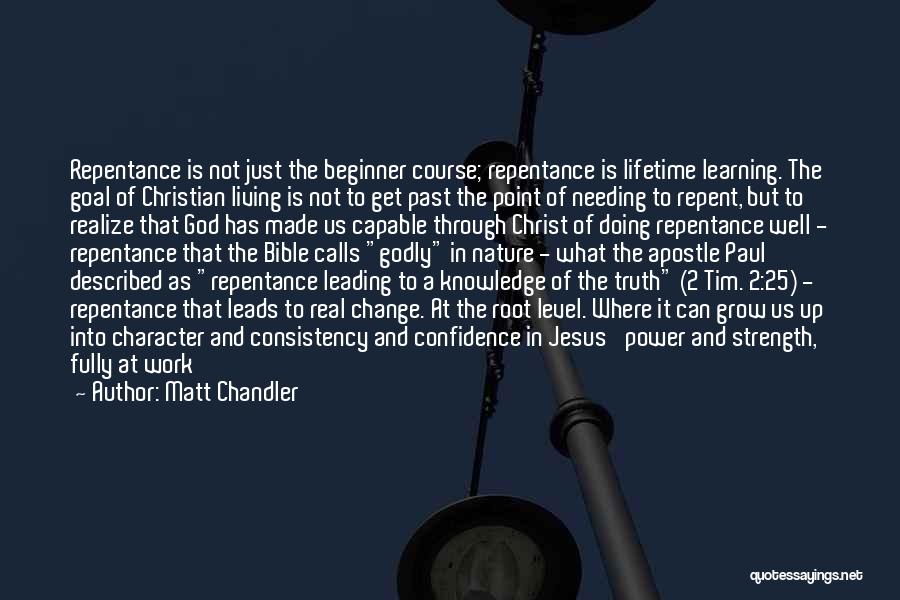Christian Learning Quotes By Matt Chandler