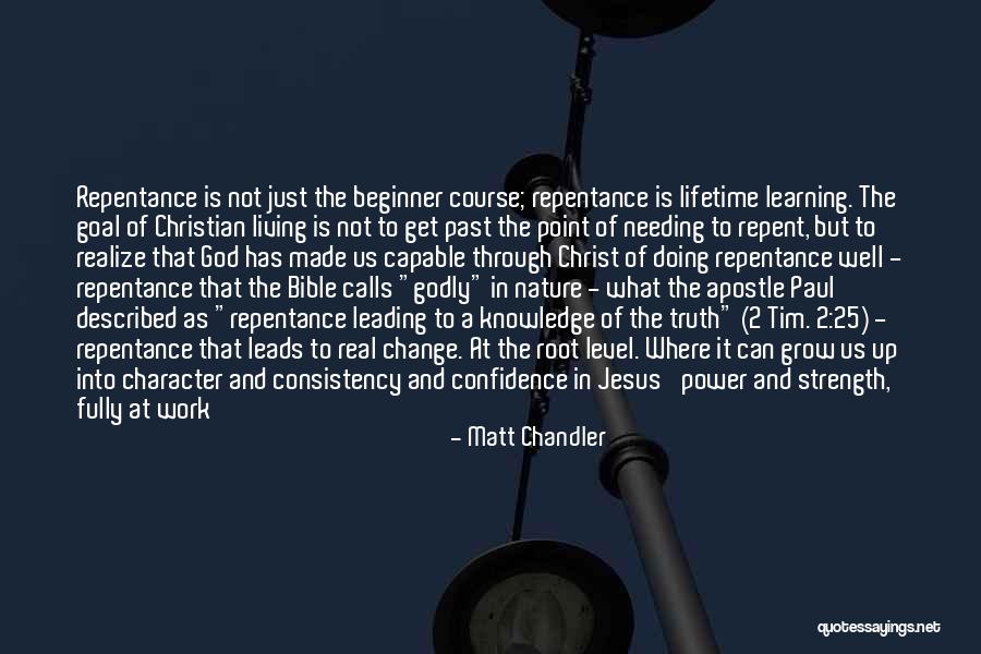 Christian Learning Quotes By Matt Chandler