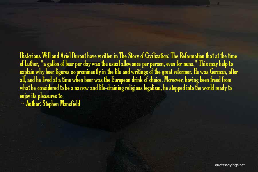 Christian Legalism Quotes By Stephen Mansfield