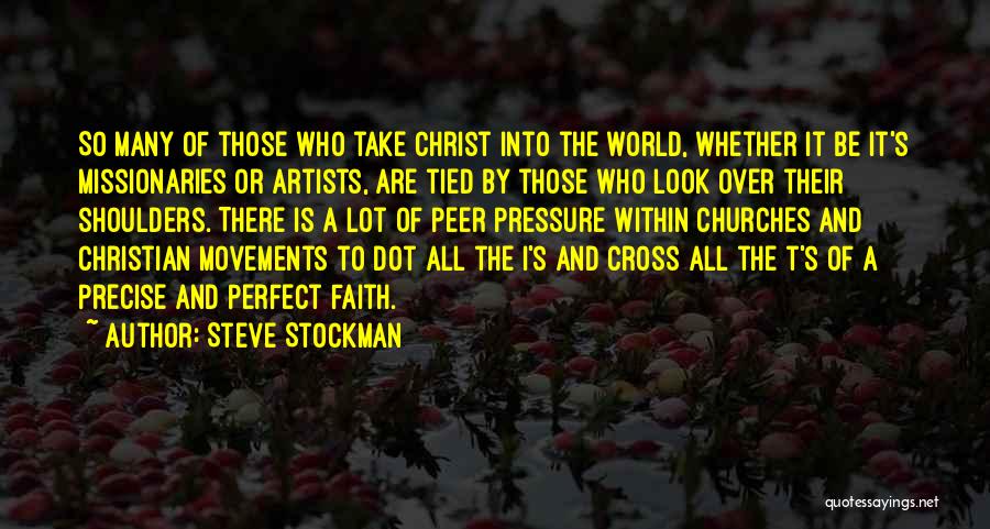 Christian Legalism Quotes By Steve Stockman