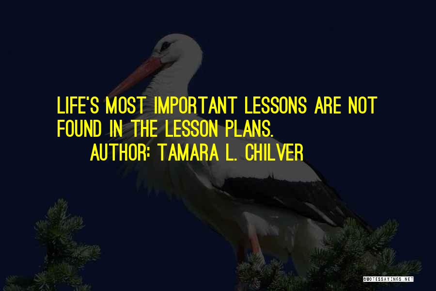 Christian Life Encouragement Quotes By Tamara L. Chilver