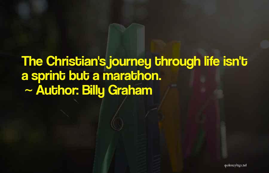 Christian Life Journey Quotes By Billy Graham