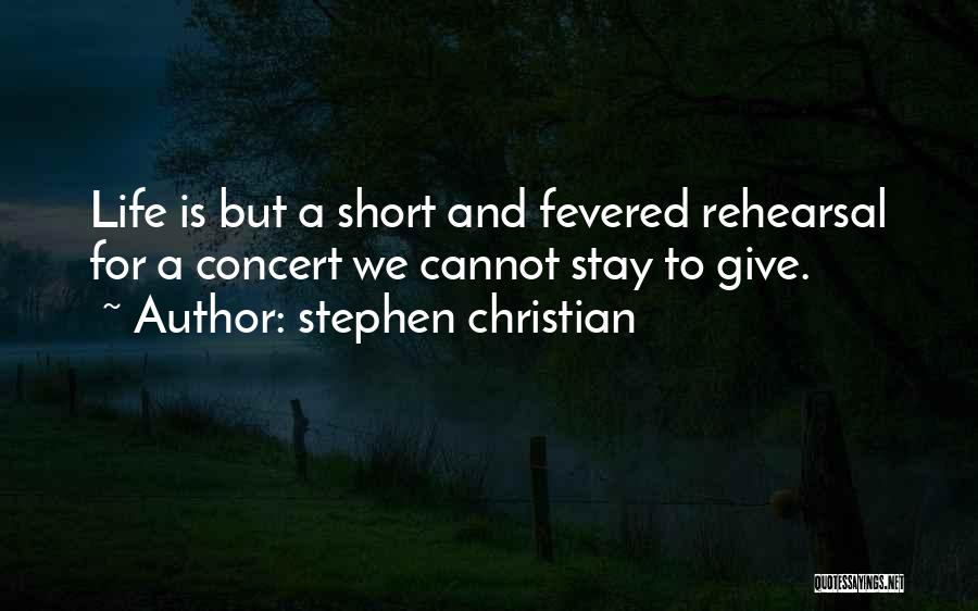 Christian Life Philosophy Quotes By Stephen Christian