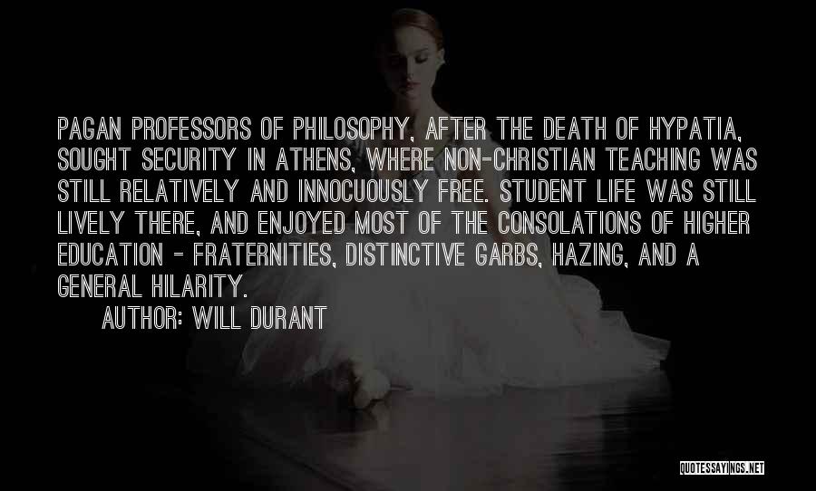 Christian Life Philosophy Quotes By Will Durant