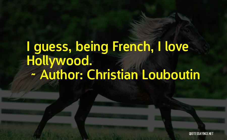 Christian Louboutin Quotes 1004973