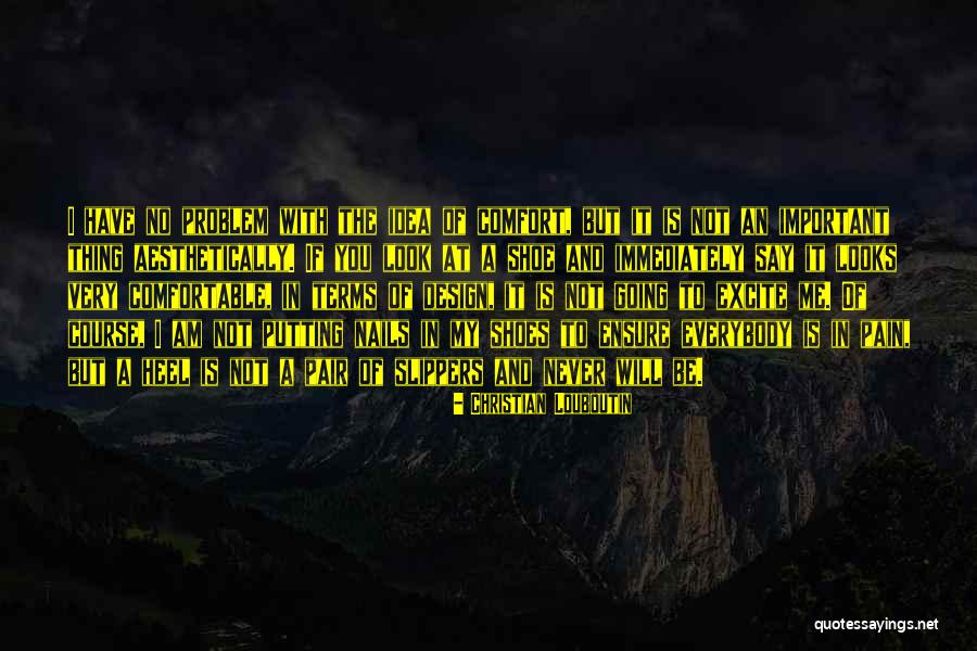 Christian Louboutin Quotes 1214687 Christian Louboutin Quotes 1214687