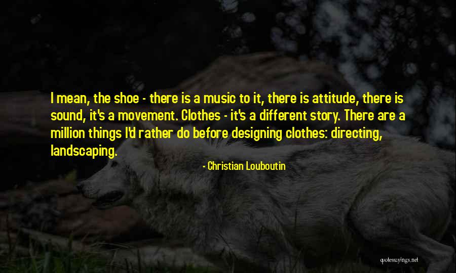 Christian Louboutin Quotes 1492507