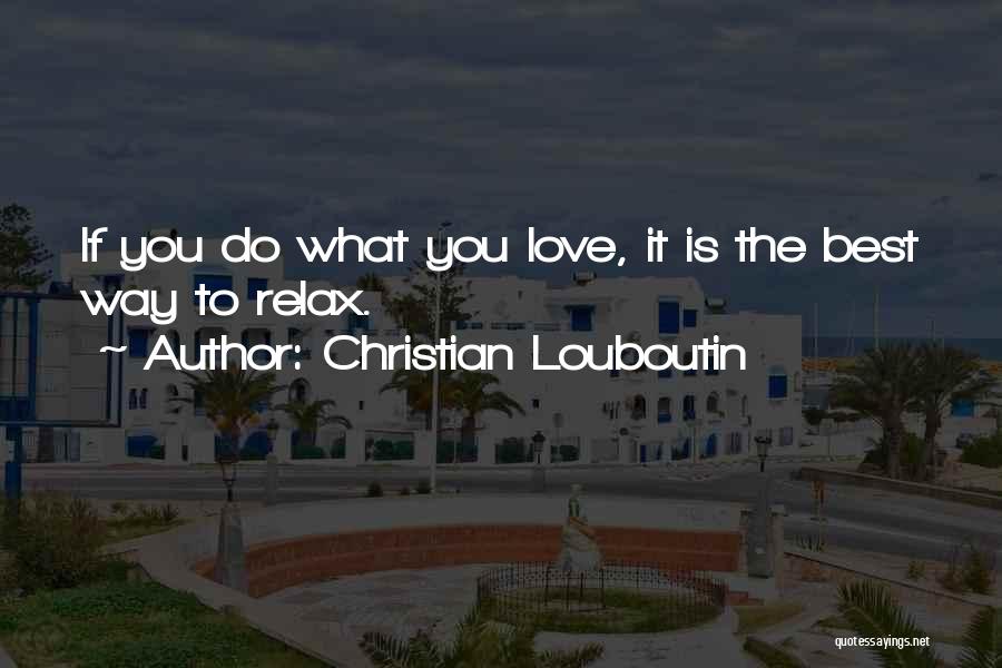 Christian Louboutin Quotes 1546438