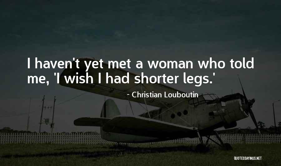 Christian Louboutin Quotes 1566008 Christian Louboutin Quotes 1566008