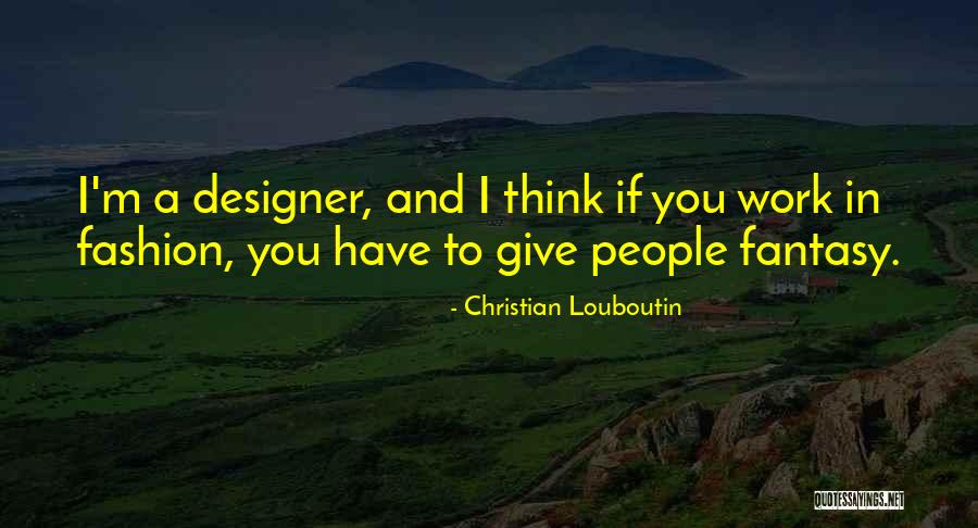 Christian Louboutin Quotes 1568121