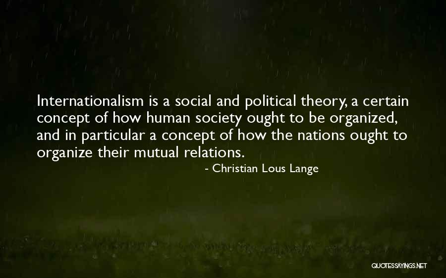 Christian Lous Lange Quotes 2012417