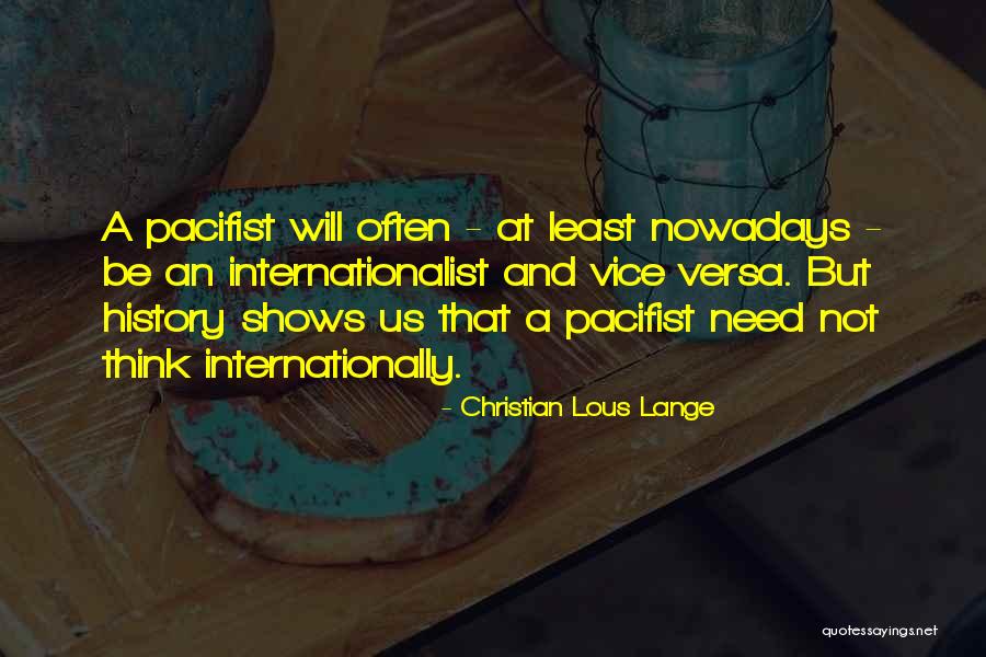 Christian Lous Lange Quotes 731430