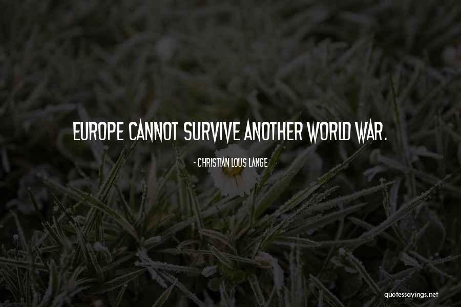 Christian Lous Lange Quotes 86293 Christian Lous Lange Quotes 86293