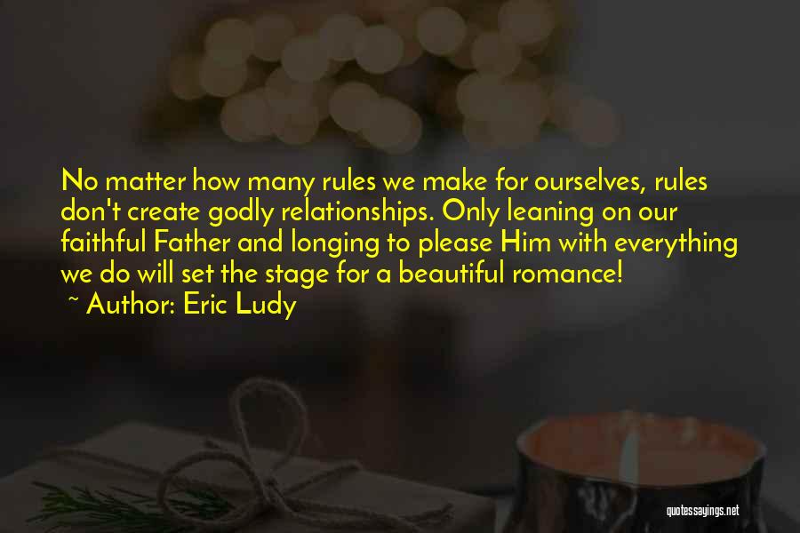 Christian Love And Marriage Quotes By Eric Ludy